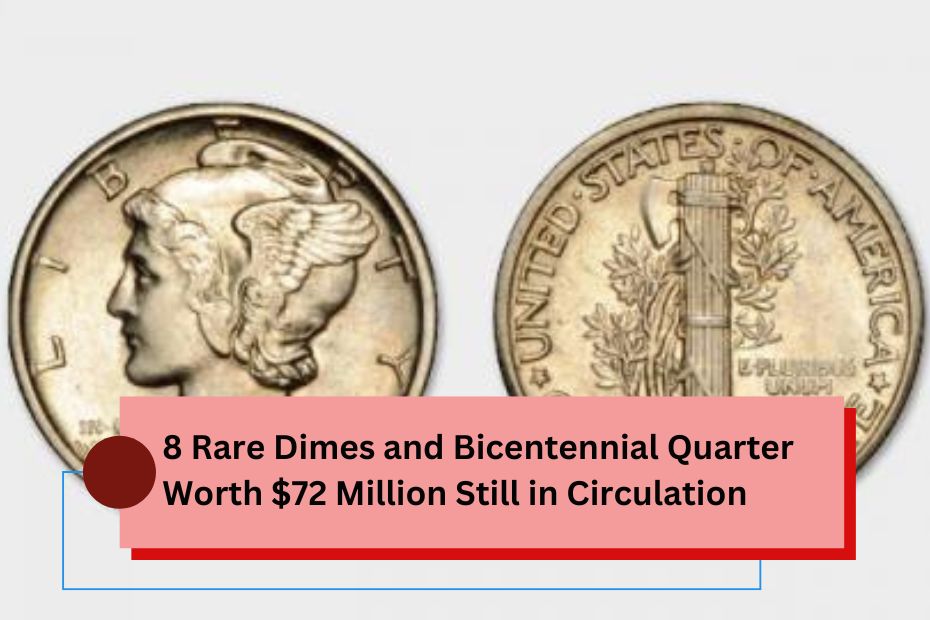 Rare Dimes and Bicentennial Quarter Worth $72