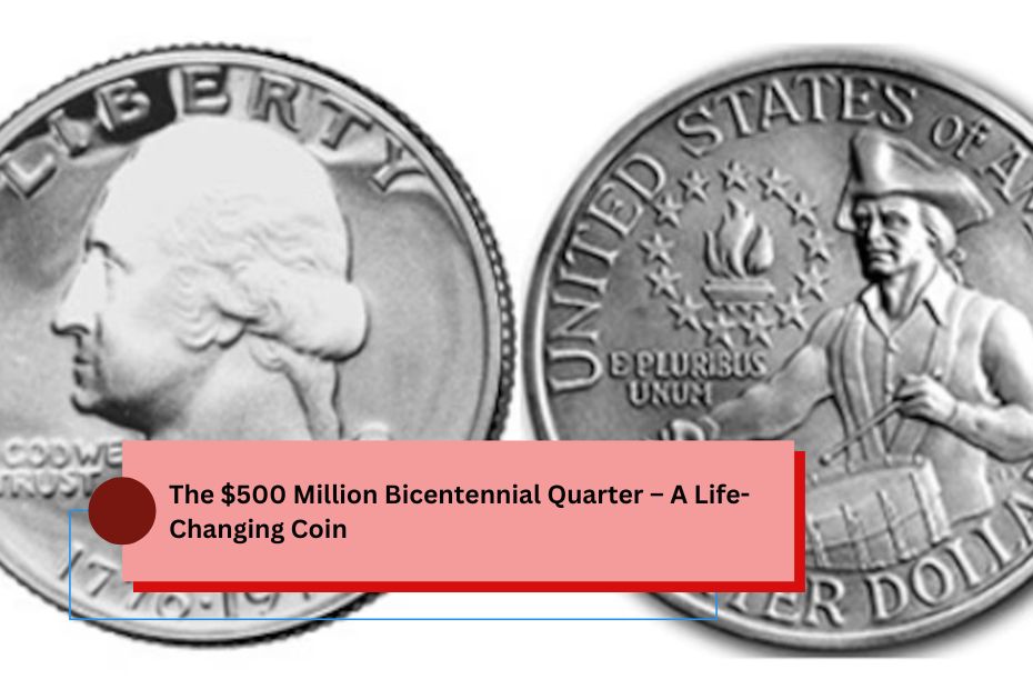 $500 Million Bicentennial Quarter