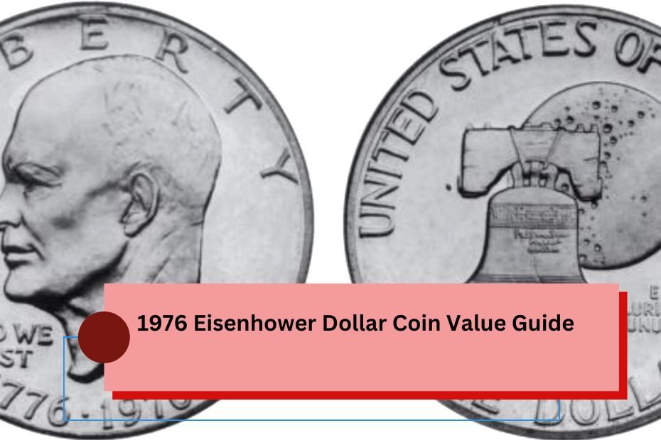 1976 Eisenhower Dollar Coin Value Guide