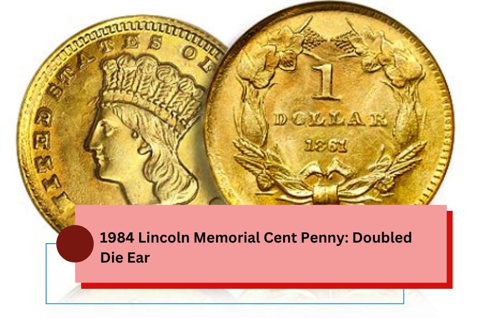 1984 Lincoln Memorial Cent Penny: Doubled Die Ear