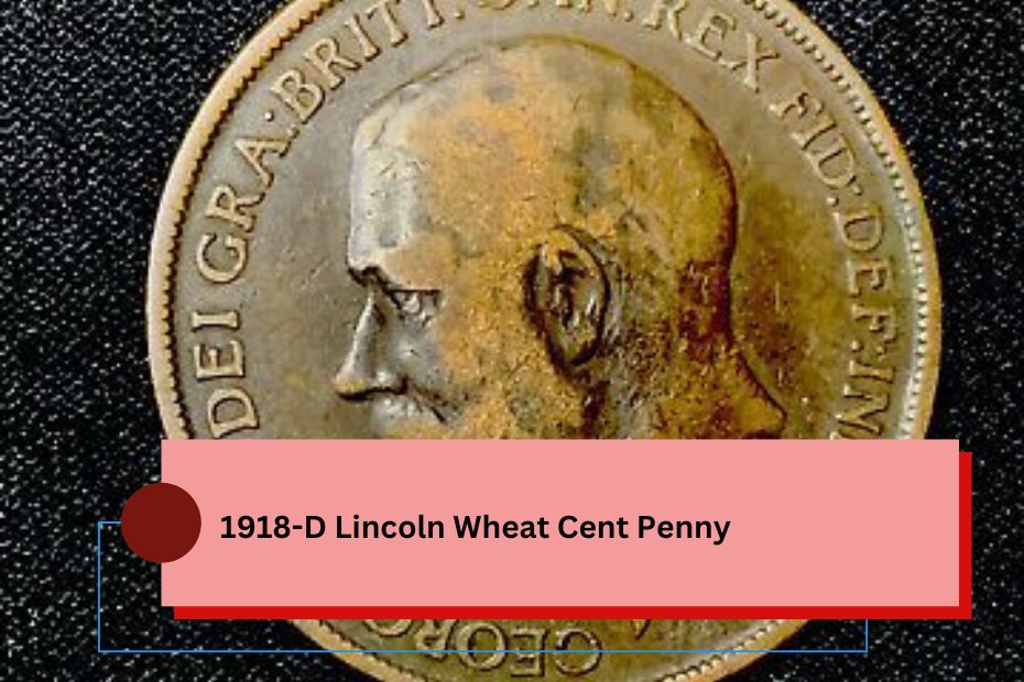 1918-D Lincoln Wheat Cent Penny