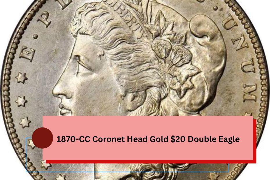 1870-CC Coronet Head Gold $20 Double Eagle